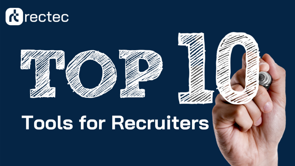Top 10 tools for recruiters rectec