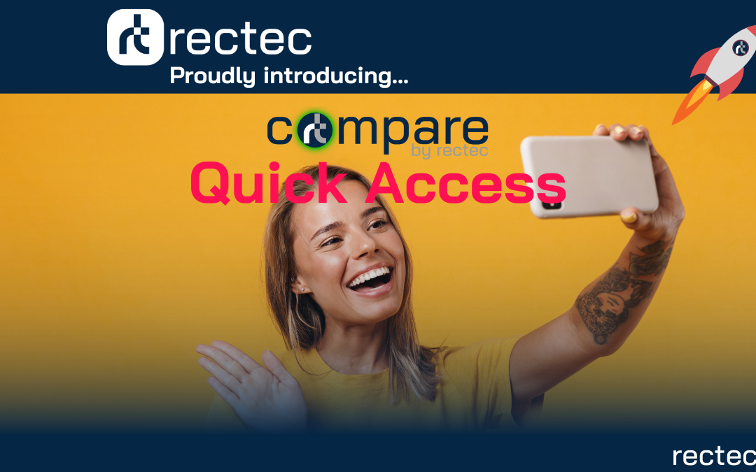 Introducing Rectec Compare “Quick Access”.
